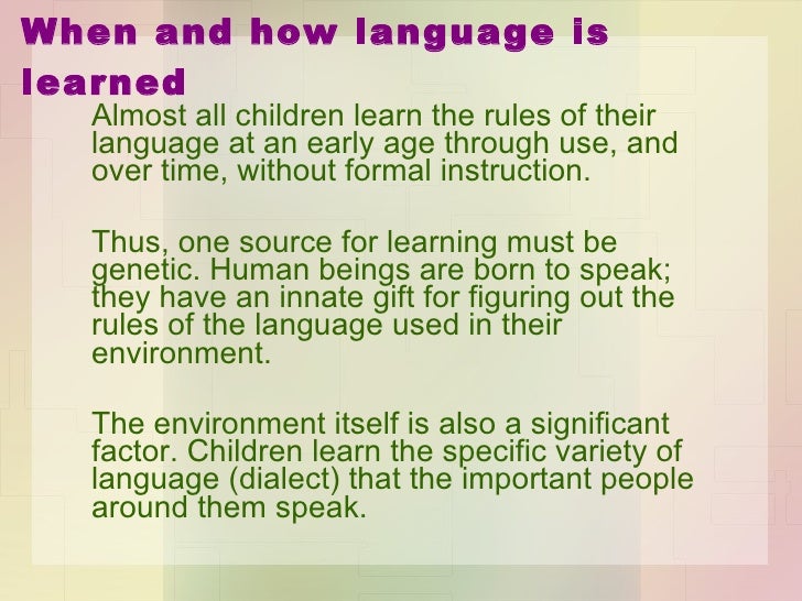 Is language really innate or learnt innate communication